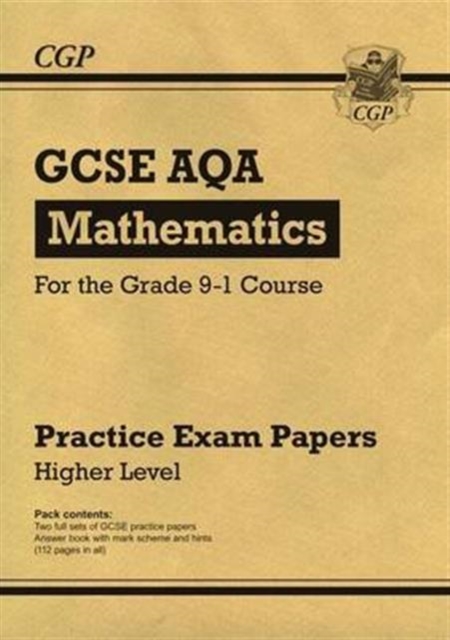 Book cover of GCSE Maths AQA Practice Papers: Higher