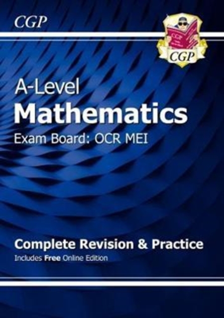 Book cover of A-Level Maths OCR MEI Complete Revision & Practice (with Online Edition)