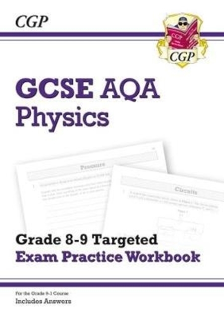Book cover of GCSE Physics AQA Grade 8-9 Targeted Exam Practice Workbook (includes answers)