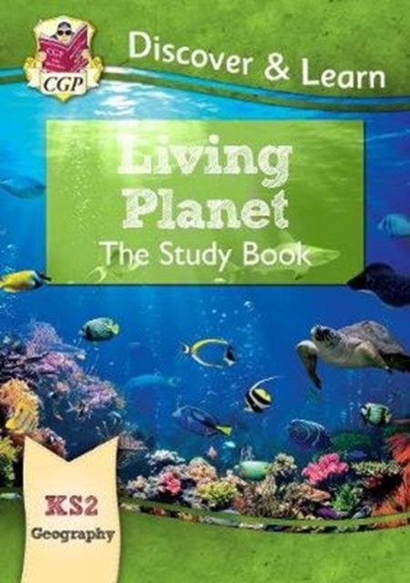 Book cover of KS2 Geography Discover & Learn: Living Planet Study Book