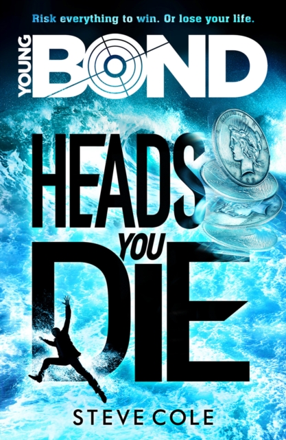 Book cover of Young Bond: Heads You Die
