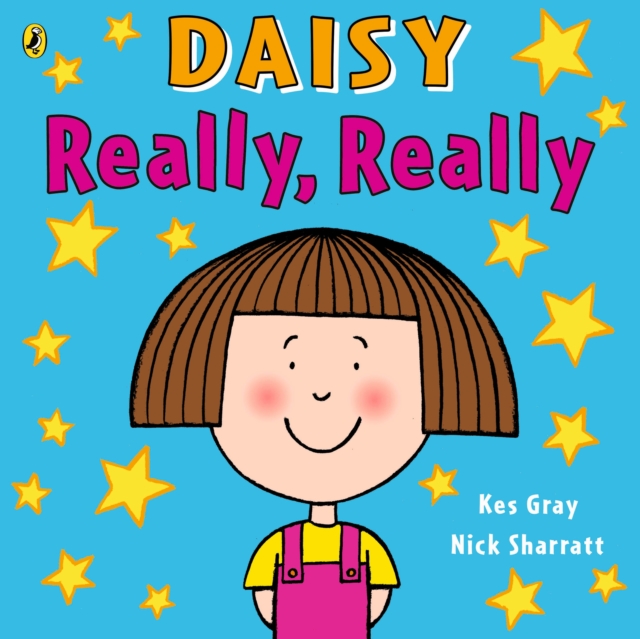 Daisy: Really, Really by Kes Gray, Nick Sharratt