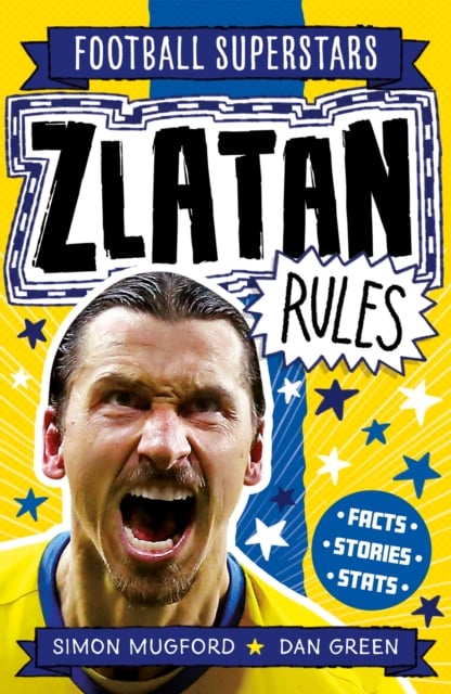 Book cover of Football Superstars: Zlatan Rules