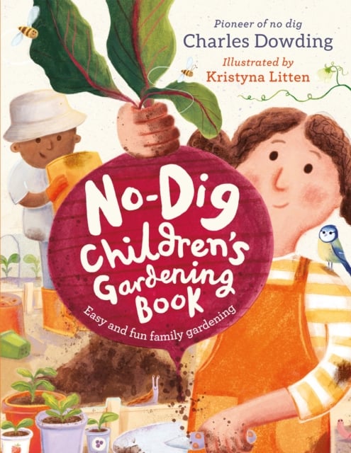 Book cover of The No-Dig Children's Gardening Book
