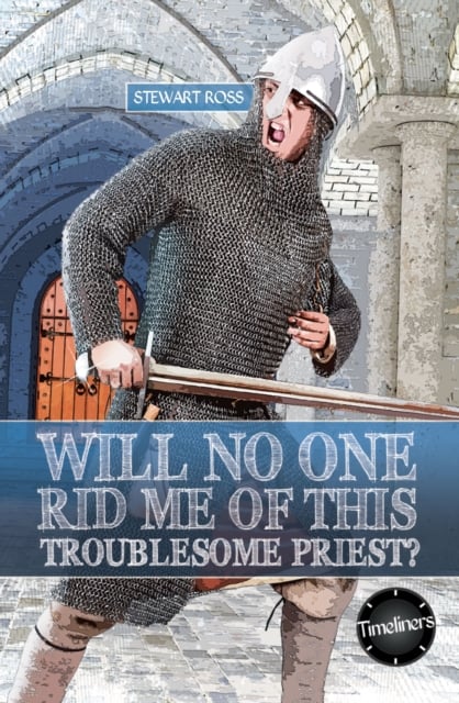 Book cover of Will No One Rid Me of This Troublesome Priest