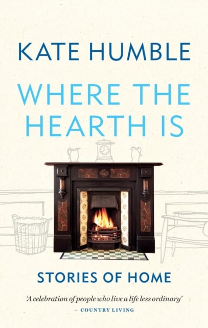 Book cover of Where the Hearth Is: Stories of home