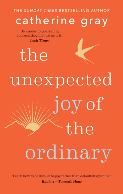 Book cover of The Unexpected Joy of the Ordinary