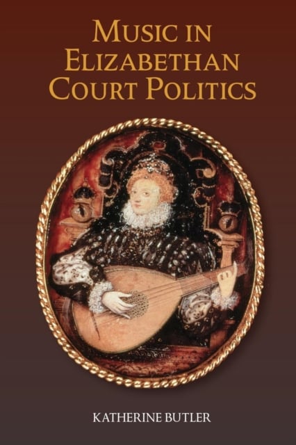 Book cover of Music in Elizabethan Court Politics