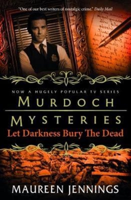 Book cover of Murdoch Mysteries - Let Darkness Bury The Dead