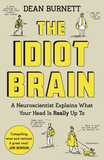 Book cover of The Idiot Brain