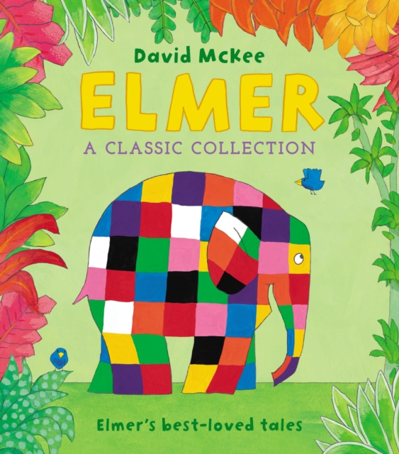 Book cover of Elmer: A Classic Collection