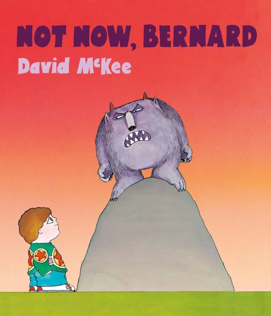 Book cover of Not Now, Bernard