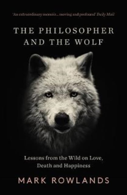 Book cover of The Philosopher and the Wolf