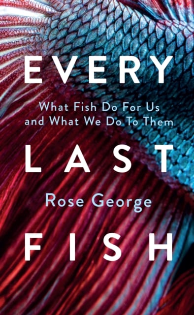 Book cover of Every Last Fish