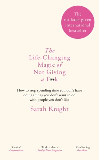 Book cover of The Life-Changing Magic of Not Giving a F**k