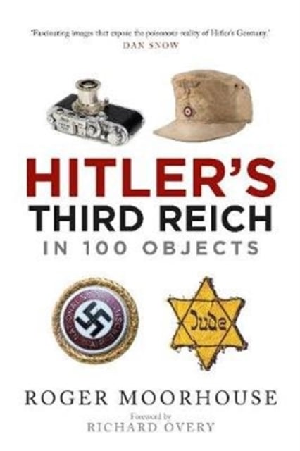 Book cover of Hitler's Third Reich in 100 Objects