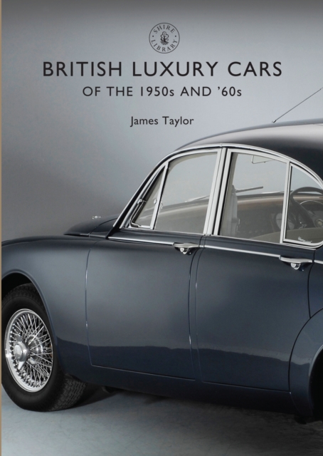 Book cover of British Luxury Cars of the 1950s and '60s