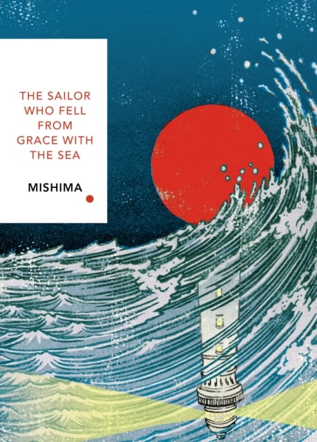 Book cover of The Sailor Who Fell from Grace With the Sea (Vintage Classics Japanese Series)