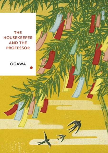 Book cover of The Housekeeper and the Professor (Vintage Classics Japanese Series)