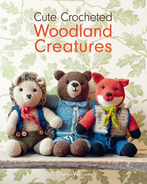 Cute Crocheted Wild Animals by Emma Varnam, E Varnam