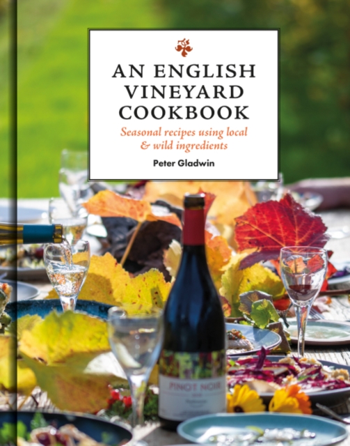 Book cover of An English Vineyard Cookbook