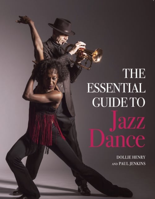 Book cover of The Essential Guide to Jazz Dance
