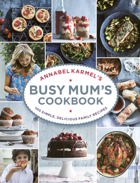 Book cover of Annabel Karmel’s Busy Mum’s Cookbook