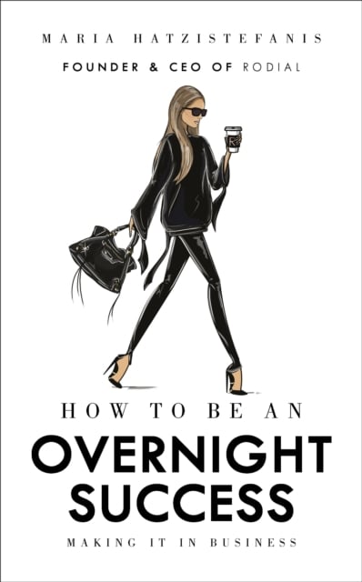 Book cover of How to Be an Overnight Success