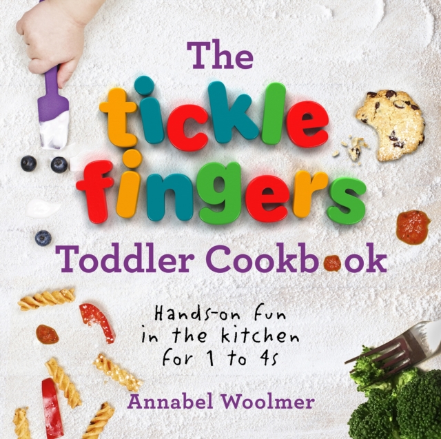 Book cover of The Tickle Fingers Toddler Cookbook