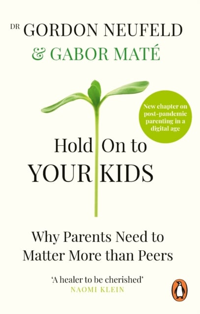 Book cover of Hold on to Your Kids