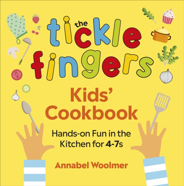 Book cover of The Tickle Fingers Kids’ Cookbook