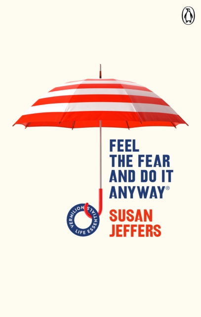 Book cover of Feel The Fear And Do It Anyway
