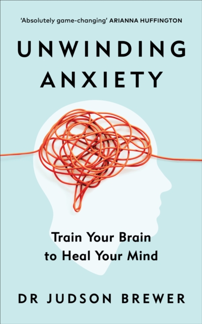 Book cover of Unwinding Anxiety