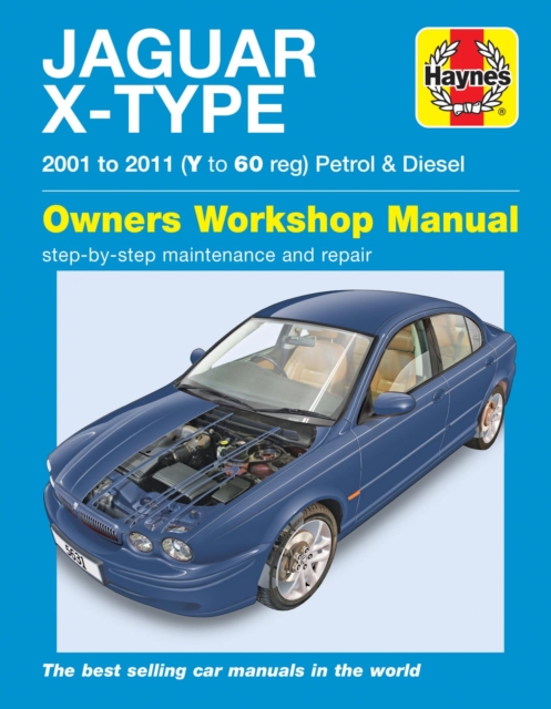 Book cover of Jaguar X Type Petrol & Diesel (01 - 11) Haynes Repair Manual