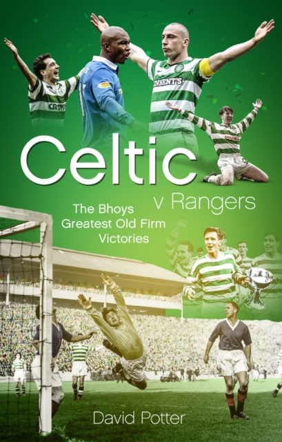 Book cover of Celtic v Rangers