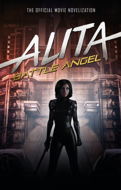Book cover of Alita: Battle Angel - The Official Movie Novelization