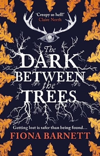Book cover of The Dark Between The Trees