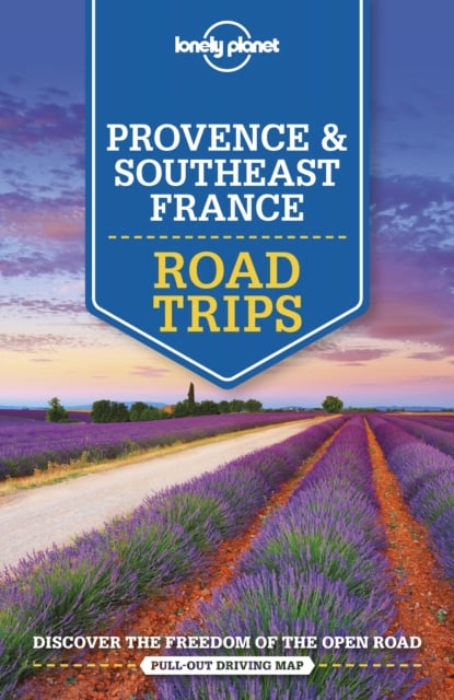 Book cover of Lonely Planet Provence & Southeast France Road Trips