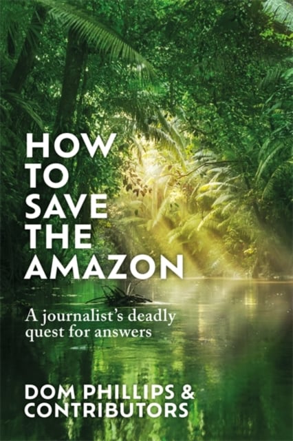 Book cover of How to Save the Amazon