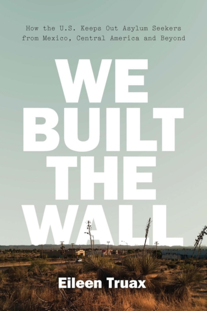 Book cover of We Built the Wall