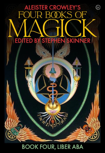 Book cover of Aleister Crowley's Four Books <br>of Magick