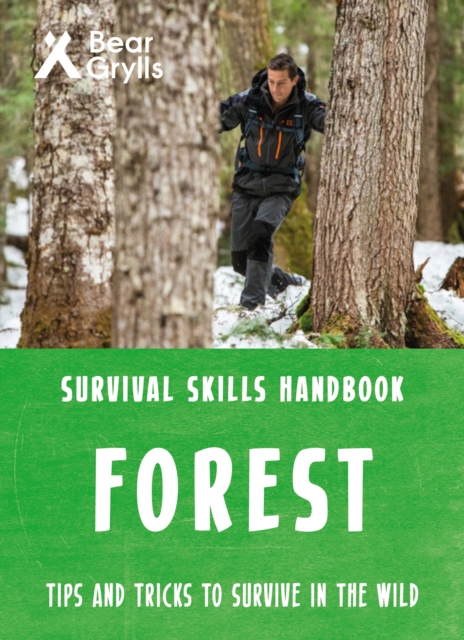 Bear Grylls Survival Skills Forest By Bear Grylls | Shakespeare & Company