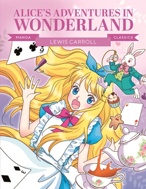 Book cover of Manga Classics: Alice in Wonderland