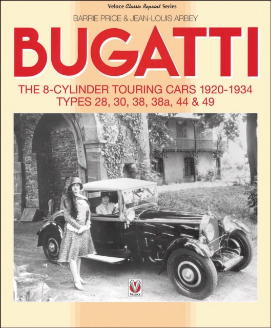Book cover of Bugatti – the 8-Cylinder Touring Cars 1920-34