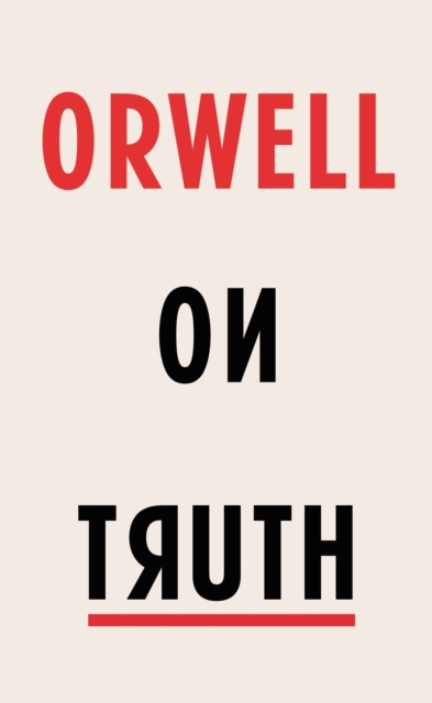 Book cover of Orwell on Truth
