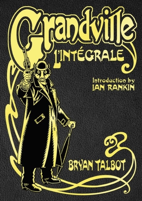 Book cover of Grandville L'Integrale