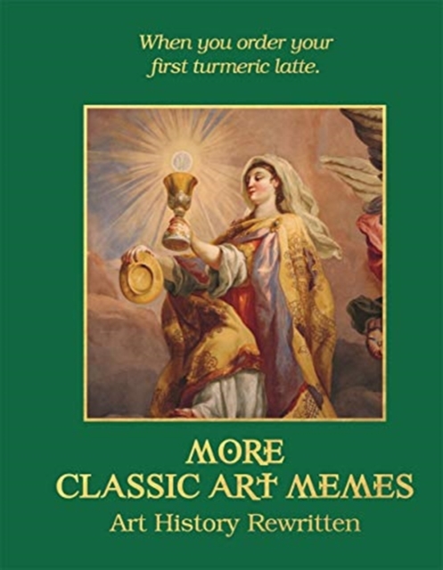 Book cover of More Classic Art Memes