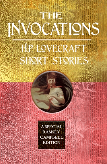 Book cover of The Invocations: H.P. Lovecraft Short Stories