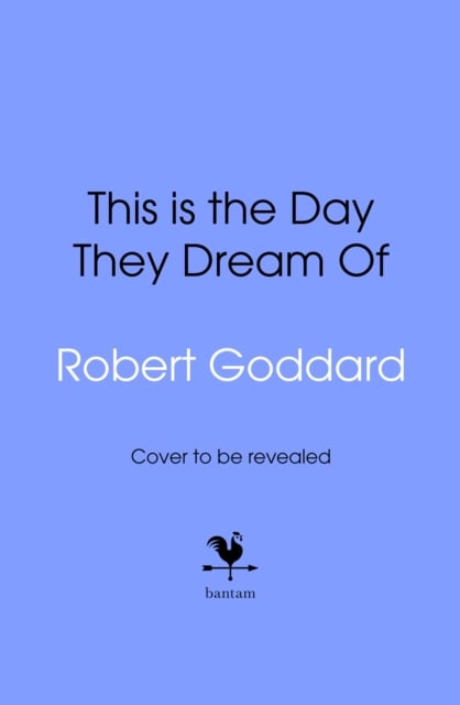 Book cover of This is the Day They Dream Of