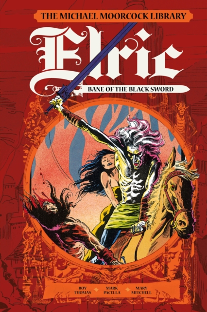 Book cover of The Moorcock Library: Elric: Bane of the Black Sword
